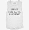 Lefties Have All The Right Moves Womens Muscle Tank Af064a4b-e46c-4960-99f4-d53267b58c51 666x695.jpg?v=1700716897