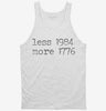 Less 1984 More 1776 Tanktop 666x695.jpg?v=1723175808