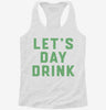 Lets Day Drink Womens Racerback Tank 98d13a1f-b479-471a-95c6-9a782852be80 666x695.jpg?v=1700672315