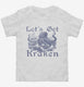 Let's Get Kraken Funny Octopus  Toddler Tee