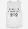 Level 3 Complete Funny Video Game Gamer 3rd Birthday Womens Muscle Tank 25b8f9ae-c563-43af-bcab-c8e4363d512c 
