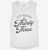 Life Begins At 33 Womens Muscle Tank 2c62ca58-e98c-4ac8-bb8a-b90dcdf69937 666x695.jpg?v=1700715930