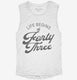 Life Begins At 43 white Womens Muscle Tank