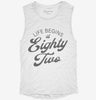 Life Begins At 82 Womens Muscle Tank 45a6210a-8325-4bff-8220-a90c0451574f 666x695.jpg?v=1700715599