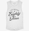 Life Begins At 83 Womens Muscle Tank 23bfcbc1-4475-438f-b697-2c326a899cfb 666x695.jpg?v=1700715592