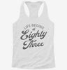 Life Begins At 83 Womens Racerback Tank 91ec2a98-3d50-42a4-823a-e326ca64cbb8 666x695.jpg?v=1700671265