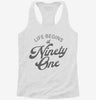 Life Begins At 91 Womens Racerback Tank 40f5f29d-9fe8-4e93-92ec-32f5bf18fec0 666x695.jpg?v=1700671210