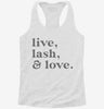 Live Lash And Love Funny Lashes Beauty Makeup Womens Racerback Tank Cc8e8ae0-43ce-4457-85b7-00f78376e705 666x695.jpg?v=1700670971