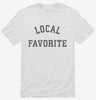 Local Favorite Shirt 