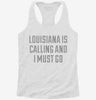 Louisiana Is Calling And I Must Go Womens Racerback Tank B2713a66-6ba3-4586-971e-7788dabe67ee 666x695.jpg?v=1700670787