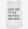 Love You To The Outfield And Back Womens Muscle Tank 3a39757b-1f97-43fb-a90e-02ac8dff53a2 666x695.jpg?v=1700714932