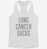 Lung Cancer Sucks Womens Racerback Tank 2d697a03-d476-4361-8fd9-5ab06e802b90 666x695.jpg?v=1700670555