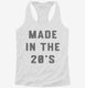 Made In The 20s 2020s Birthday white Womens Racerback Tank