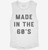 Made In The 60s 1960s Birthday Womens Muscle Tank A3726a22-242f-4b0b-8d86-054e70d6d172 666x695.jpg?v=1700714792