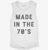 Made In The 70s 1970s Birthday Womens Muscle Tank Fe553745-7963-419c-8a7d-479cceef14c3 666x695.jpg?v=1700714785