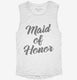 Maid Of Honor white Womens Muscle Tank