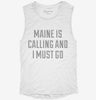 Maine Is Calling And I Must Go Womens Muscle Tank F004e09a-c085-47eb-877d-f8ae0d9da3b2 666x695.jpg?v=1700714705