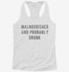 Malnourished And Probably Drunk white Womens Racerback Tank