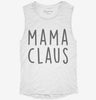 Mama Claus Matching Family Womens Muscle Tank 5737c5ee-2706-4f92-bf79-3c2db209ba3a 666x695.jpg?v=1700714644