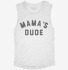 Mamas Dude Womens Muscle Tank 62332340-dc84-445d-891d-345c9340d732 666x695.jpg?v=1700714577
