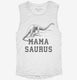 Mamasaurus Mama Dinosaur white Womens Muscle Tank
