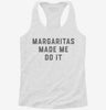 Margaritas Made Me Do It Funny Cinco De Mayo Womens Racerback Tank A924054e-2bb7-473b-b434-43cceb6b3524 666x695.jpg?v=1700670205