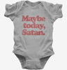 Maybe Today Satan Funny Devil Joke Baby Bodysuit 666x695.jpg?v=1706799898