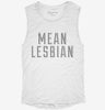 Mean Lesbian Womens Muscle Tank 6bd028a3-273c-4a47-be91-75660182a19a 666x695.jpg?v=1700714323