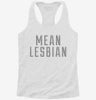 Mean Lesbian Womens Racerback Tank 4d501bf0-3a3a-47cc-b146-7f3674411d68 666x695.jpg?v=1700670008