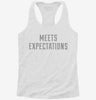 Meets Expectations Womens Racerback Tank 8d050fb8-ea6e-4a6f-99ab-b19ac539ceb1 666x695.jpg?v=1700669966