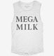 Mega Milk white Womens Muscle Tank