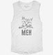 Meh Cat white Womens Muscle Tank