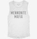 Mennonite Mafia white Womens Muscle Tank