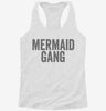 Mermaid Gang Womens Racerback Tank Dd9cbba3-df7e-4bef-99d7-262acac562b3 666x695.jpg?v=1700669891