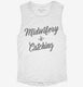 Midwifery Is Catching white Womens Muscle Tank
