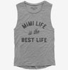 Mimi Life Is The Best Life Funny Cute Grandma Womens Muscle Tank Top 666x695.jpg?v=1706799742