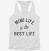 Mimi Life Is The Best Life Funny Cute Grandma Womens Racerback Tank 666x695.jpg?v=1706799750