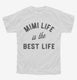Mimi Life Is The Best Life Funny Cute Grandma  Youth Tee