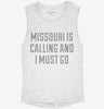 Missouri Is Calling And I Must Go Womens Muscle Tank 53904acb-f892-464f-990e-cba8cbad611e 666x695.jpg?v=1700714063