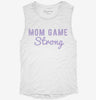 Mom Game Strong Womens Muscle Tank 97b44180-acf0-4737-9b9d-be9f40327f67 666x695.jpg?v=1700714018
