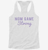 Mom Game Strong Womens Racerback Tank 29526d02-4e99-44b0-aebd-7aa96cebc9d8 666x695.jpg?v=1700669705