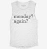 Monday Again Womens Muscle Tank 909976fc-a82c-40cf-ab74-72be9a4e8756 666x695.jpg?v=1700713948