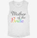 Mother Of The Bride Lesbian Rainbow  Womens Muscle Tank