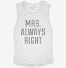 Mrs Always Right Funny Womens Muscle Tank 83ef8cc9-1e3d-4017-ac40-c3c74ca11f5b 666x695.jpg?v=1700713811