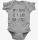 My Aunt Is A Bad Influence Funny  Infant Bodysuit