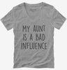 My Aunt Is A Bad Influence Funny Womens Vneck