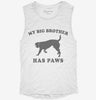 My Big Brother Has Paws Funny Baby Dog Womens Muscle Tank 123d2124-2541-45c6-a878-f20441c24777 666x695.jpg?v=1700713733