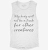 My Body Will Not Be A Tomb For Other Creatures Vegan Vegetarian Womens Muscle Tank 9a6d5549-e024-4989-a76e-27469d9cdc5d 666x695.jpg?v=1700713705