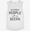 My Favorite People Call Me Geepa Womens Muscle Tank A5036997-da3e-43bb-8487-efd868220cc6 666x695.jpg?v=1700713552