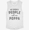 My Favorite People Call Me Poppa Womens Muscle Tank B9b36115-a2cf-433c-b20e-c790dc0d85fc 666x695.jpg?v=1700713384